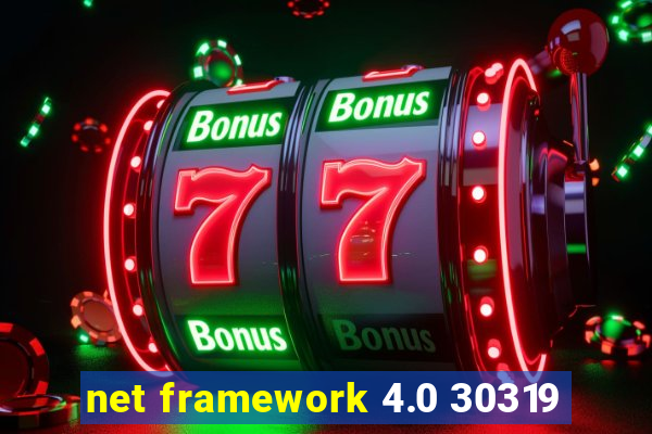 net framework 4.0 30319